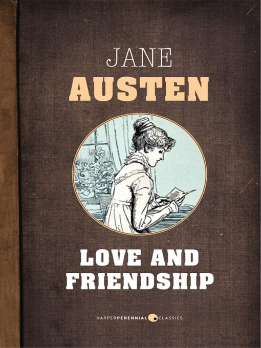 Title details for Love and Friendship by Jane Austen - Available